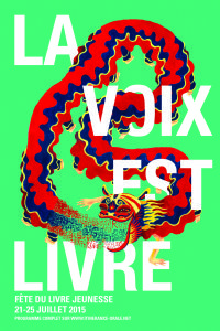La Voix est livre. Du 21 au 25 juillet 2015 à Toulouse. Haute-Garonne. 